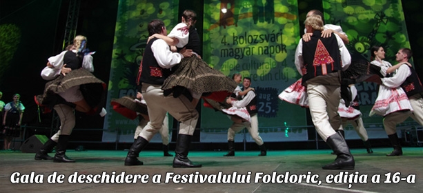 Gala de deschidere a Festivalului Folcloric, ediția a 16-a